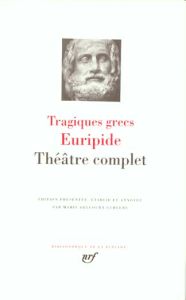 Tragiques grecs. Théâtre complet - EURIPIDE