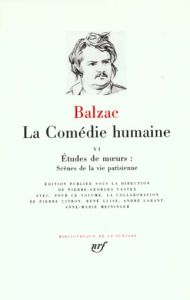 La Comédie humaine Tome 6 : Etudes de moeurs - Balzac Honoré de - Castex Pierre-Georges