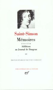 Mémoires 1711-1714. Tome 4, Additions au journal de Dangeau - Saint-Simon Louis