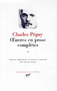 Oeuvres en prose complètes. Tome 2 - Péguy Charles