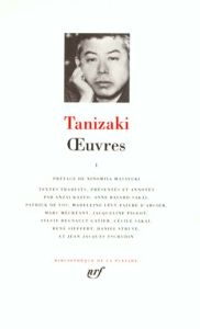 Oeuvres. Tome 1 - Tanizaki Jun'ichiro