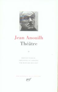 Théâtre. Tome 2 - Anouilh Jean - Beugnot Bernard