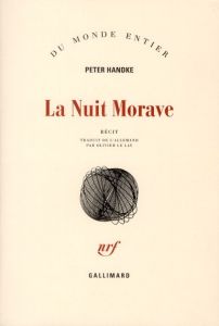 La Nuit Morave - Handke Peter - Le Lay Olivier