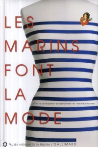 Les marins font la mode - Alemany Véronique - Allannic-Costa Delphine - Alli