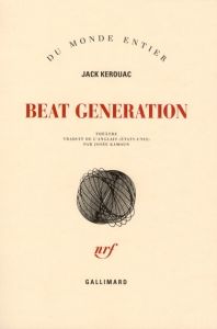 Beat generation - Kerouac Jack - Kamoun Josée - Homes Amy M.