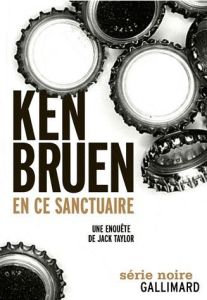 En ce sanctuaire. Une enquête de Jack Taylor - Bruen Ken - Bondil Pierre