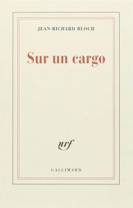 Sur un cargo - Bloch Jean-Richard