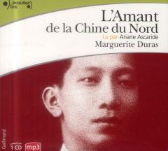 L'Amant de la Chine du Nord. 1 CD audio MP3 - Duras Marguerite - Ascaride Ariane