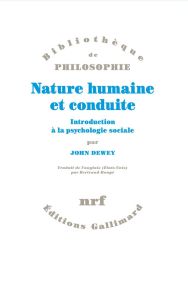 Nature humaine et conduite. Introduction à la psychologie sociale - Dewey John - Rougé Bertrand