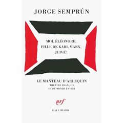 Moi, Eléonore, fille de Karl Marx, juive ! - Semprun Jorge