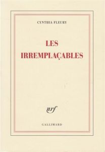 Les irremplaçables - Fleury Cynthia