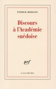 Discours à l'académie suédoise - Modiano Patrick