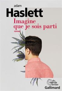 Imagine que je sois parti - Haslett Adam - Mercier Christophe