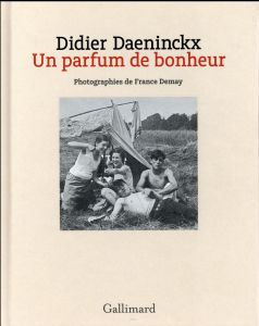 Un parfum de bonheur - Daeninckx Didier - Demay France