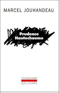 Prudence Hautechaume - Jouhandeau Marcel