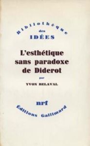 L'Esthétique sans paradoxe de Diderot - Belaval Yvon