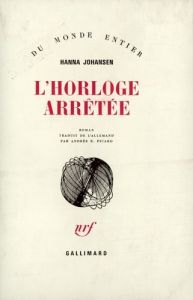 L'horloge arretée - Johansen Hanna