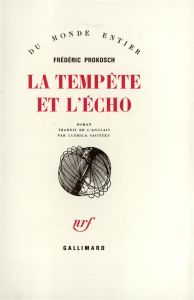 La tempête et l'écho - Prokosch Frederic - Savitzky Ludmila