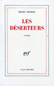 Les déserteurs - Thomas Henri