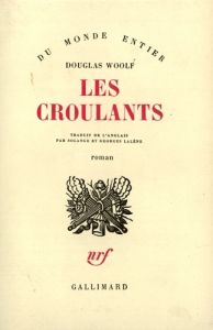 Les croulants - Woolf Douglas - Lalène Georges de