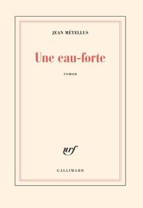 Une Eau-Forte - Métellus Jean