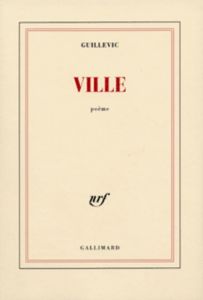 Ville - Guillevic Eugène