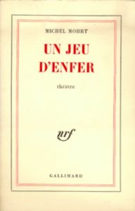 Un jeu d'enfer - Mohrt Michel