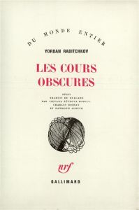 Les cours obscures - Raditchkov Yordan