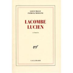 Lacombe, Lucien. Scénario - Malle Louis - Modiano Patrick