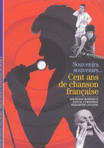 Souvenirs, souvenirs... Cent ans de chanson française - Bonnieux Bertrand - Cordereix Pascal - Giuliani El