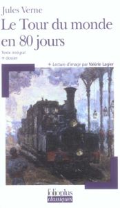 Le Tour du monde en 80 jours - Verne Jules - Spiess Françoise - Lagier Valérie