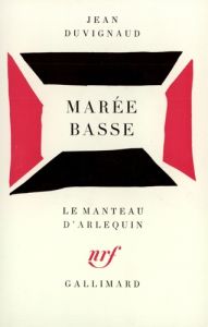 Marée basse. [Paris, Théâtre des Noctambules, 18 janvier 1956 - Duvignaud Jean