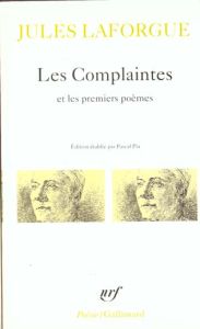LES COMPLAINTES ET LES PREMIERS POEMES - Laforgue Jules