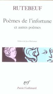 Poèmes de l'infortune et autres poèmes - RUTEBEUF