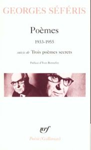 Poèmes suivis de Trois poèmes secrets (1933-1955) - Séféris Georges