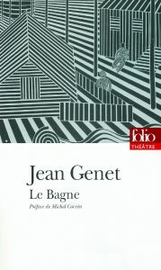 Le Bagne - Genet Jean - Corvin Michel