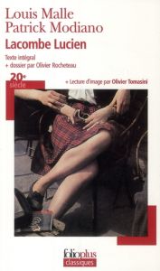 Lacombe Lucien - Malle Louis - Modiano Patrick - Rocheteau Olivier