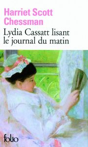 Lydia Cassatt lisant le journal du matin - Chessman Harriet Scott - Akar Mirèse