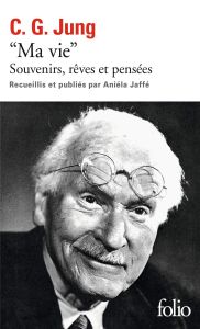 Ma vie. Souvenirs, rêves et pensées - Jung Carl-Gustav - Jaffé Aniela