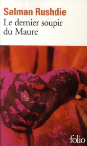 Le dernier soupir du Maure - Rushdie Salman - Marais Danielle