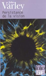 Persistance de la vision - Varley John