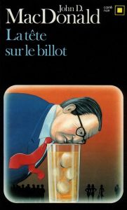 La tête sur le billot - MacDonald John D. - Franck Alain