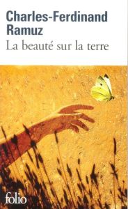 La beauté sur la terre - Ramuz Charles-Ferdinand - Morzewski Christian