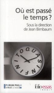 Où est passé le temps ? - Birnbaum Jean