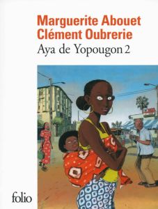 Aya de Yopougon Tome 2 - Abouet Marguerite - Oubrerie Clément