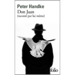 Don Juan (raconté par lui-même) - Handke Peter - Goldschmidt Georges-Arthur