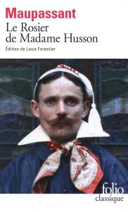 Le Rosier de Madame Husson - Maupassant Guy de - Forestier Louis