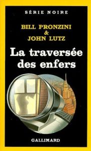 La Traversée des enfers - Lutz John - Pronzini Bill