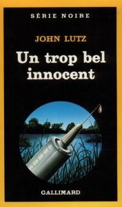 Un Trop bel innocent - Lutz John