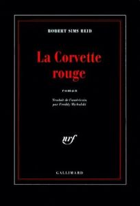 La corvette rouge - Reid Robert Sims - Michalski Freddy